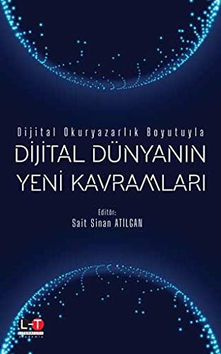 Dijital Okuryazarlık Boyutuyla: Dijital Dünyanın Yeni Kavramları kitap kapağı