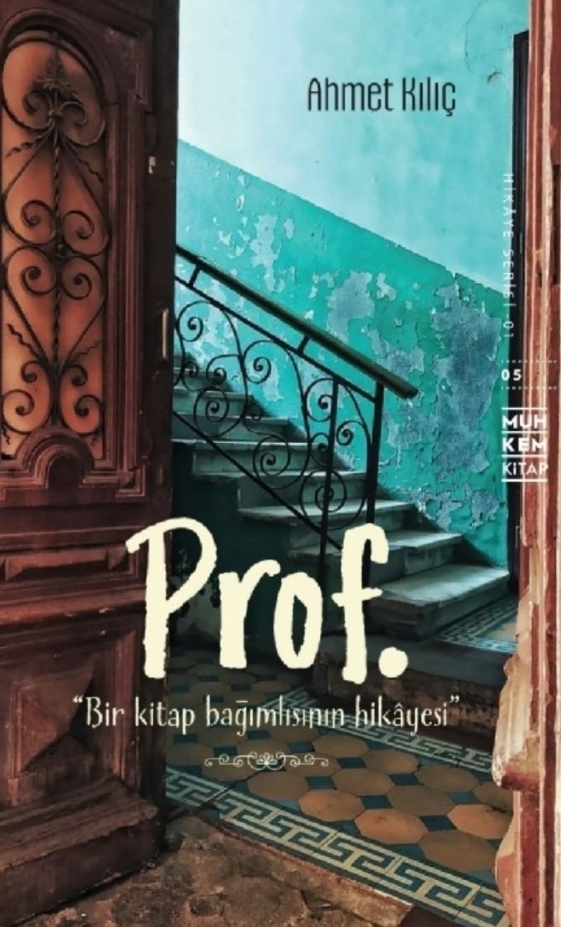 Prof. Bir Kitap Bağımlısının hikayesi kitap kapağı