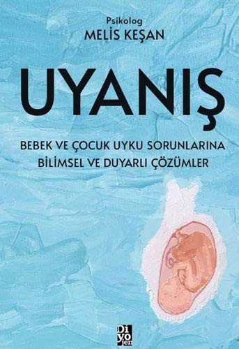 Uyanış & Bebek ve Çocuk Uyku Sorunlarına Bilimsel ve Duyarlı Çözümler kitap kapağı
