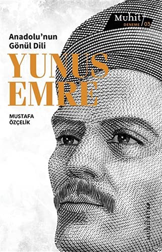 Anadolu’nun Gönül Dili: Yunus Emre kitap kapağı