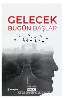 Gelecek Bugün Başlar kitap kapağı