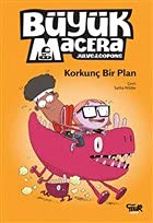 Büyük Macera / Korkunç Bir Plan kitap kapağı
