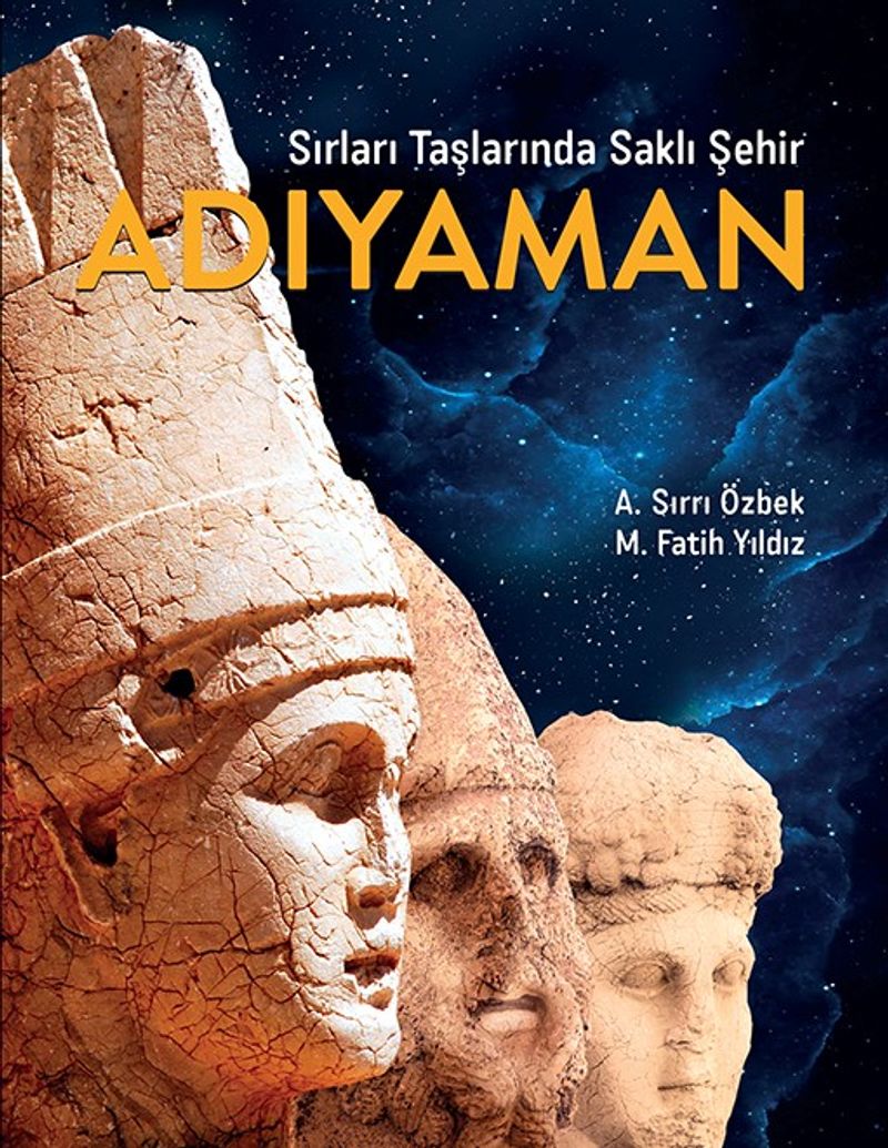 Sırları Taşlarında Saklı Şehir Adıyaman kitap kapağı