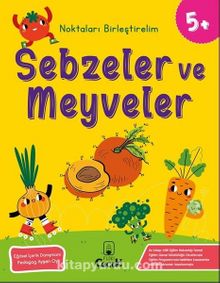 Noktaları Birleştirelim - Sebzeler ve Meyveler (5+ Yaş) kitap kapağı