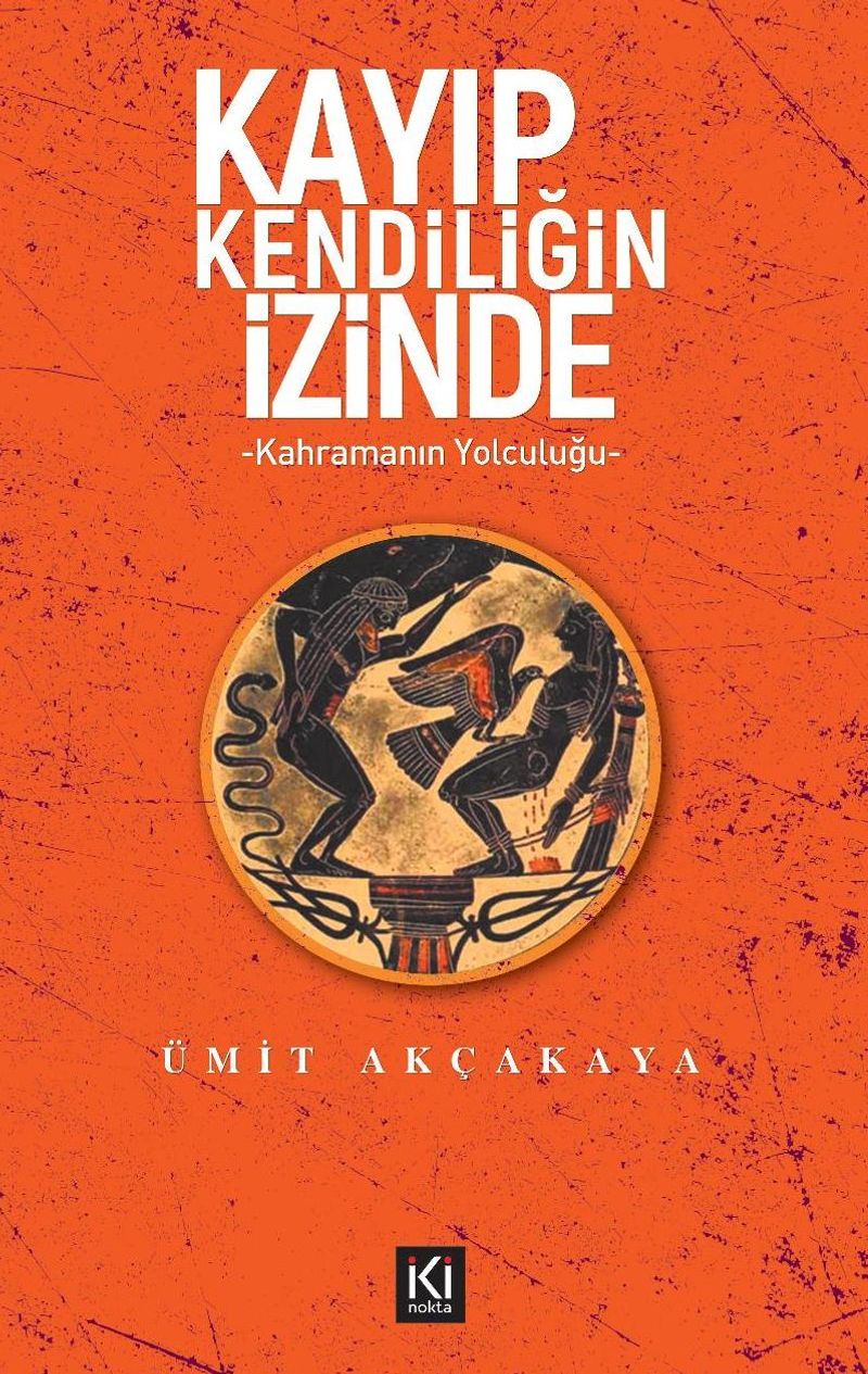 Kayıp Kendiliğin İzinde Kahramanın Yolculuğu kitap kapağı