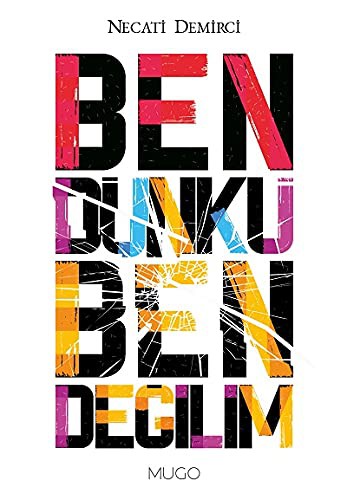 Ben Dünkü Ben Değilim kitap kapağı