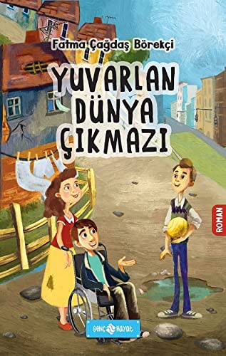 Yuvarlan Dünya Çıkmazı kitap kapağı