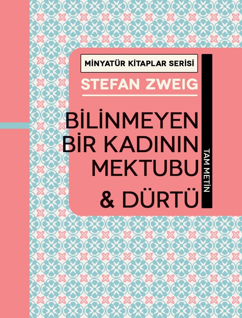 Bilinmeyen Bir Kadının Mektubu - Dürtü / Minyatür Kitaplar Serisi kitap kapağı