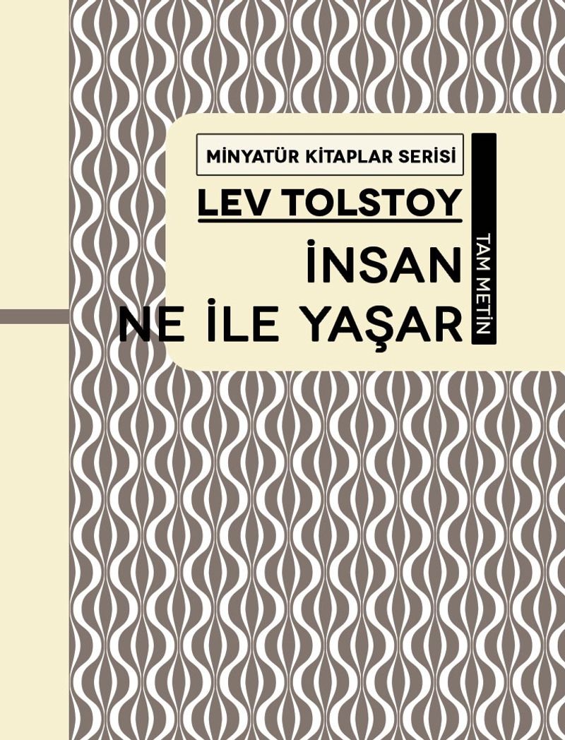 İnsan Ne İle Yaşar / Minyatür Kitaplar Serisi kitap kapağı