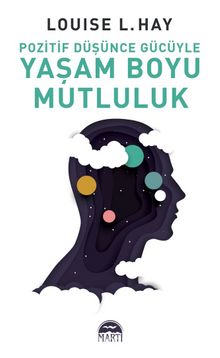 Pozitif Düşünce Gücüyle Yaşam Boyu Mutluluk kitap kapağı