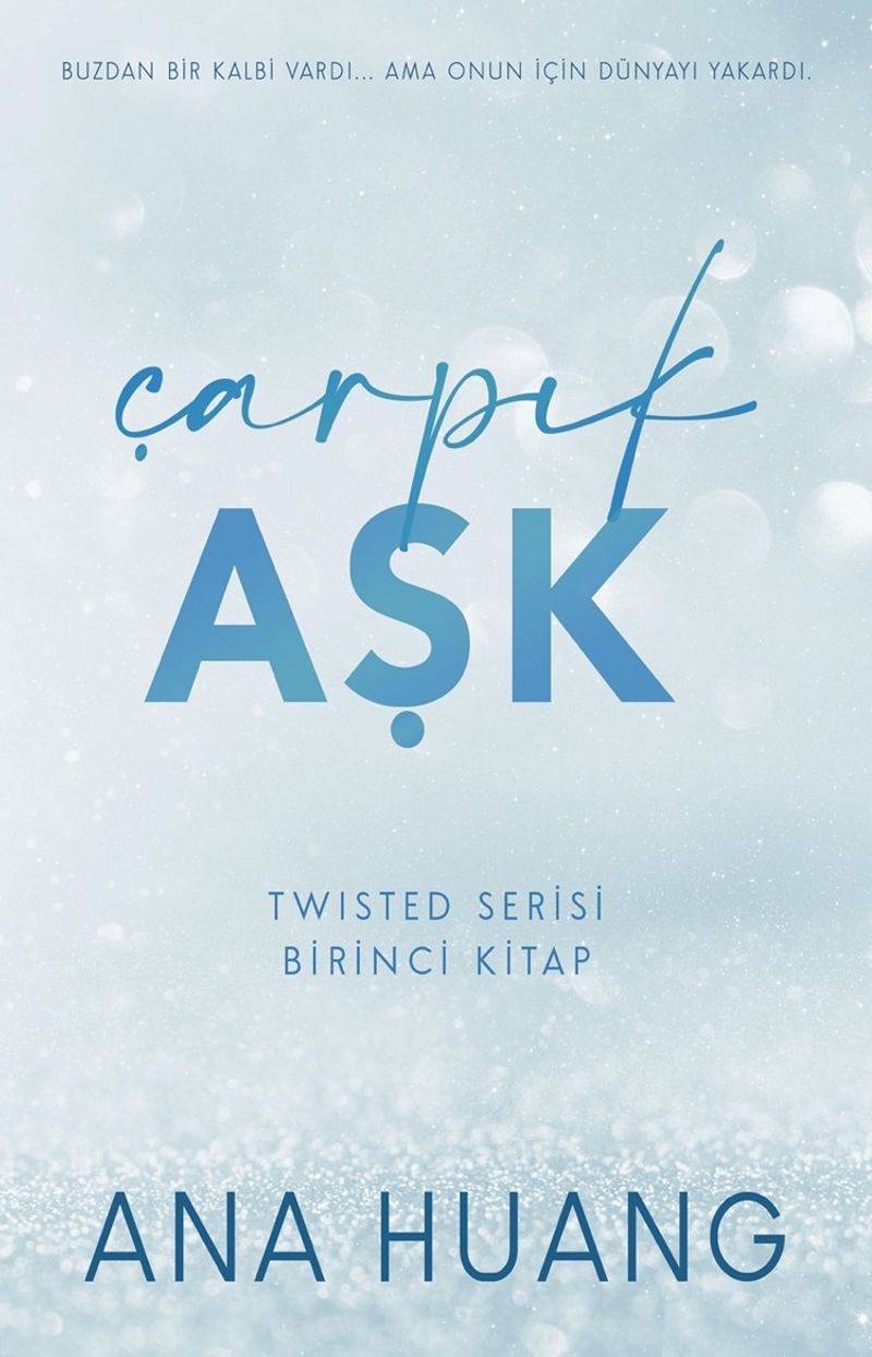 Çarpık Aşk / Twisted Serisi Birinci Kitap kitap kapağı
