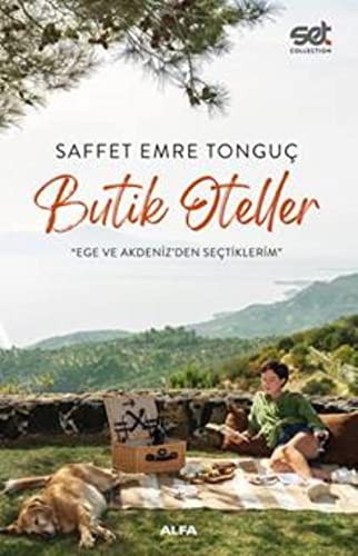 Butik Oteller Ege Ve Akdenizden Seçtiklerim kitap kapağı