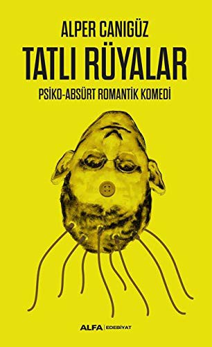 Tatlı Rüyalar & Psiko-Absürt Romantik Komedi kitap kapağı