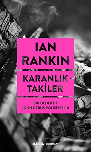 Karanlıktakiler - Bir Dedektif John Rebus Polisiyesi: 11 kitap kapağı