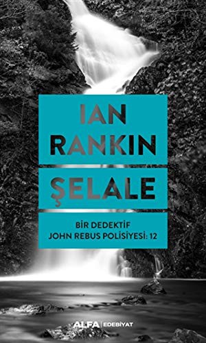 Şelale - Bir Dedektif John Rebus Polisiyesi: 12 kitap kapağı