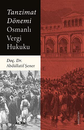 Tanzimat Dönemi Osmanlı Vergi Hukuku kitap kapağı