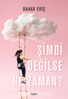 Şimdi Değilse Ne Zaman? kitap kapağı