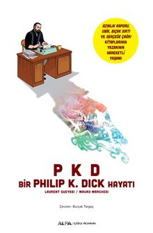 PKD Bir Philip K. Dick Hayatı kitap kapağı