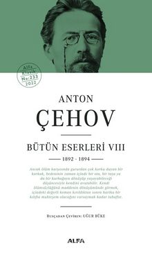 Anton Çehov Bütün Eserleri VIII (1892 -1894) (Ciltli) kitap kapağı