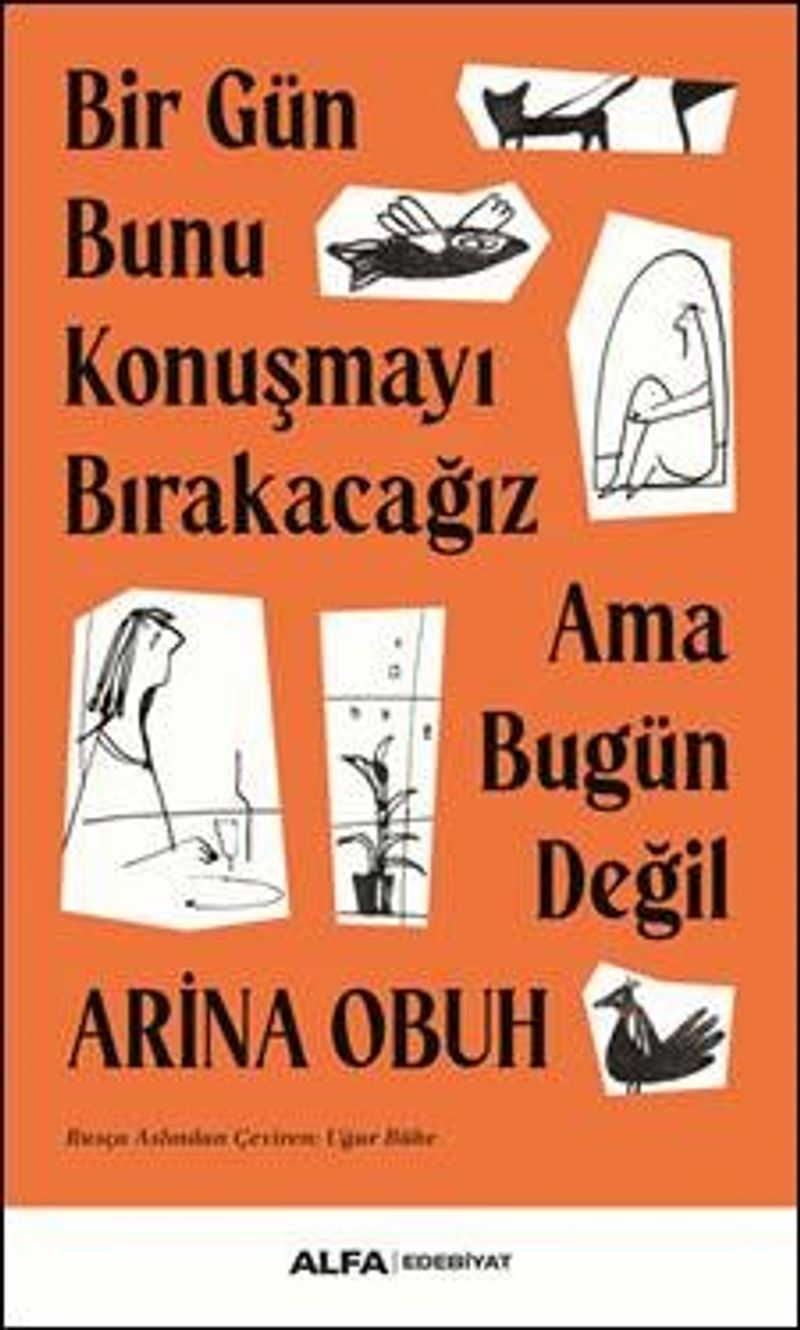 Bir Gün Bunu Konuşmayı Bırakacağız Ama Bugün Değil kitap kapağı