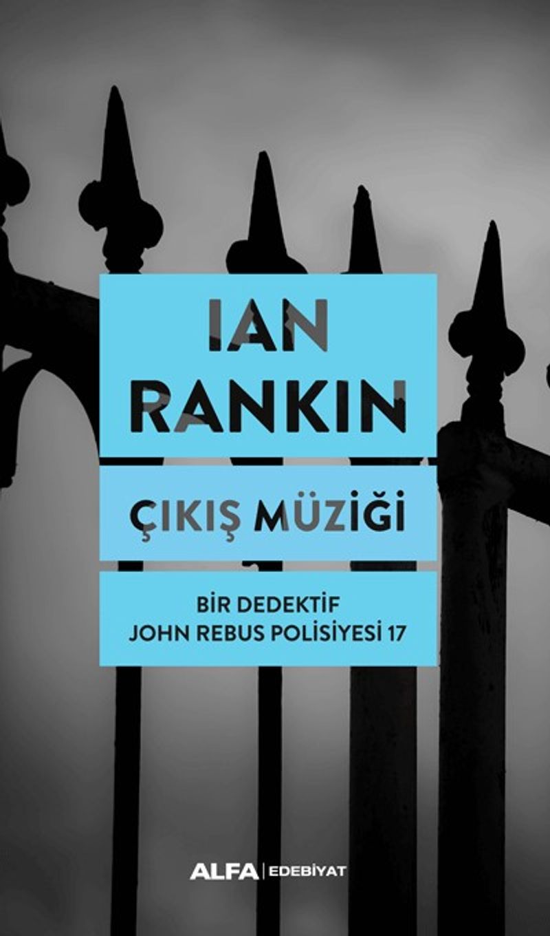 Çıkış Müziği / Bir Dedektif John Rebus Polisiyesi 17 kitap kapağı