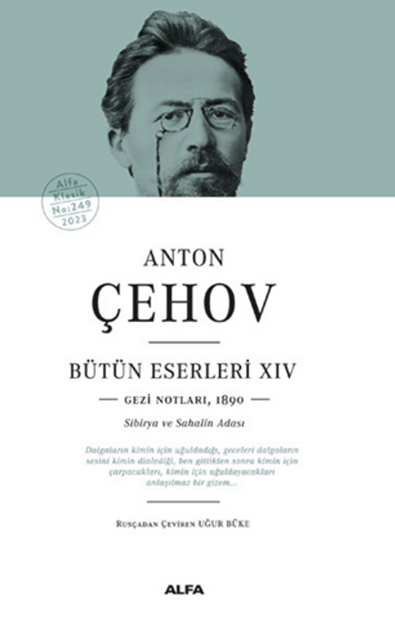 Anton Çehov Bütün Eserleri XIVV Gezi Notlarından,1890 Sibirya Ve Sahalin Adası kitap kapağı