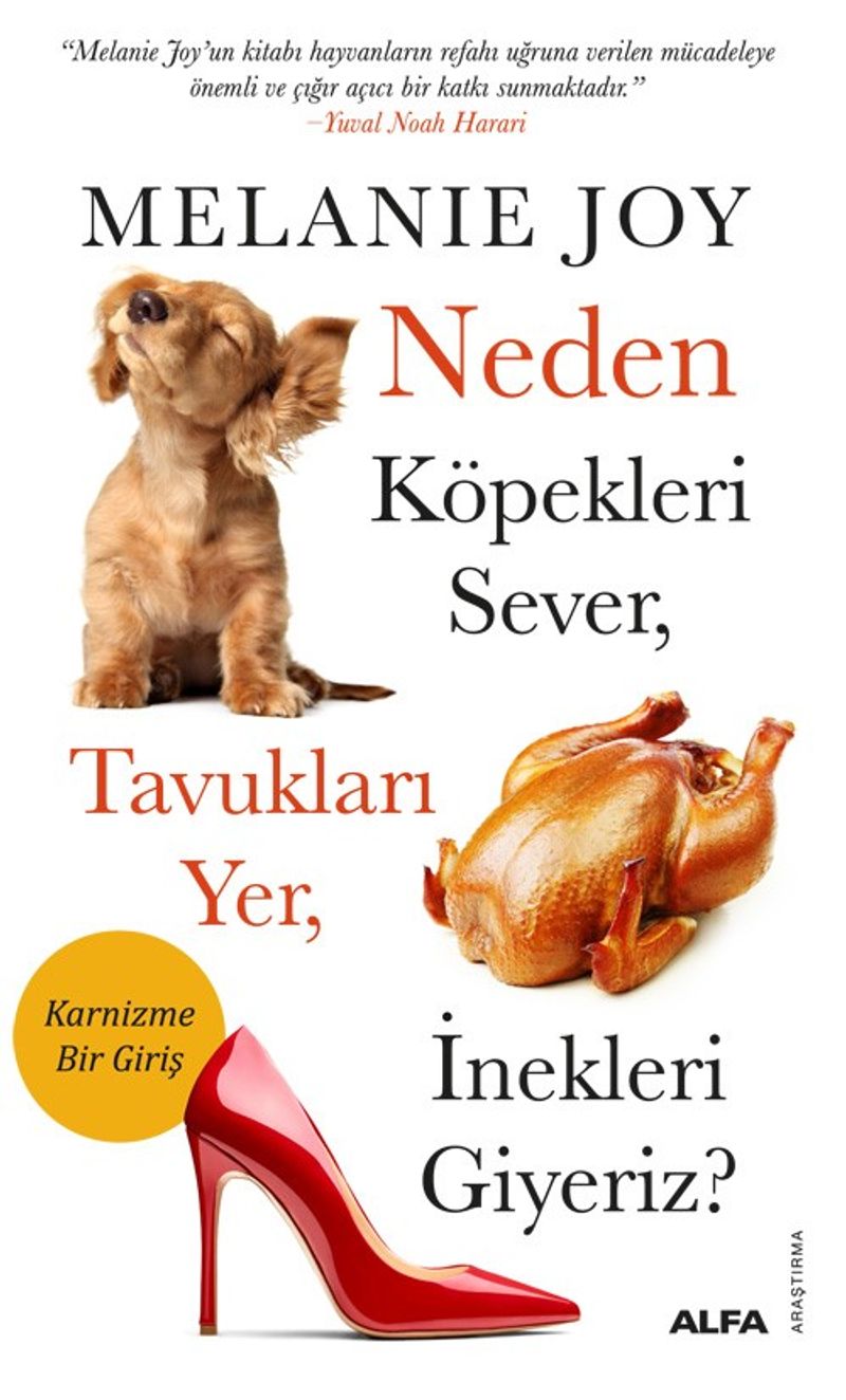 Neden Köpekleri Sever, Tavukları Yer, İnekleri Giyeriz? kitap kapağı