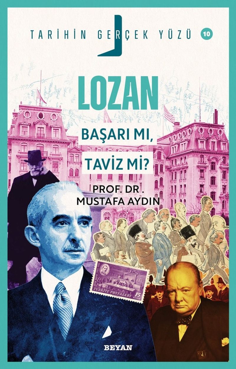 Lozan; Başarı mı, Taviz mi? / Tarihin Gerçek Yüzü 10 kitap kapağı