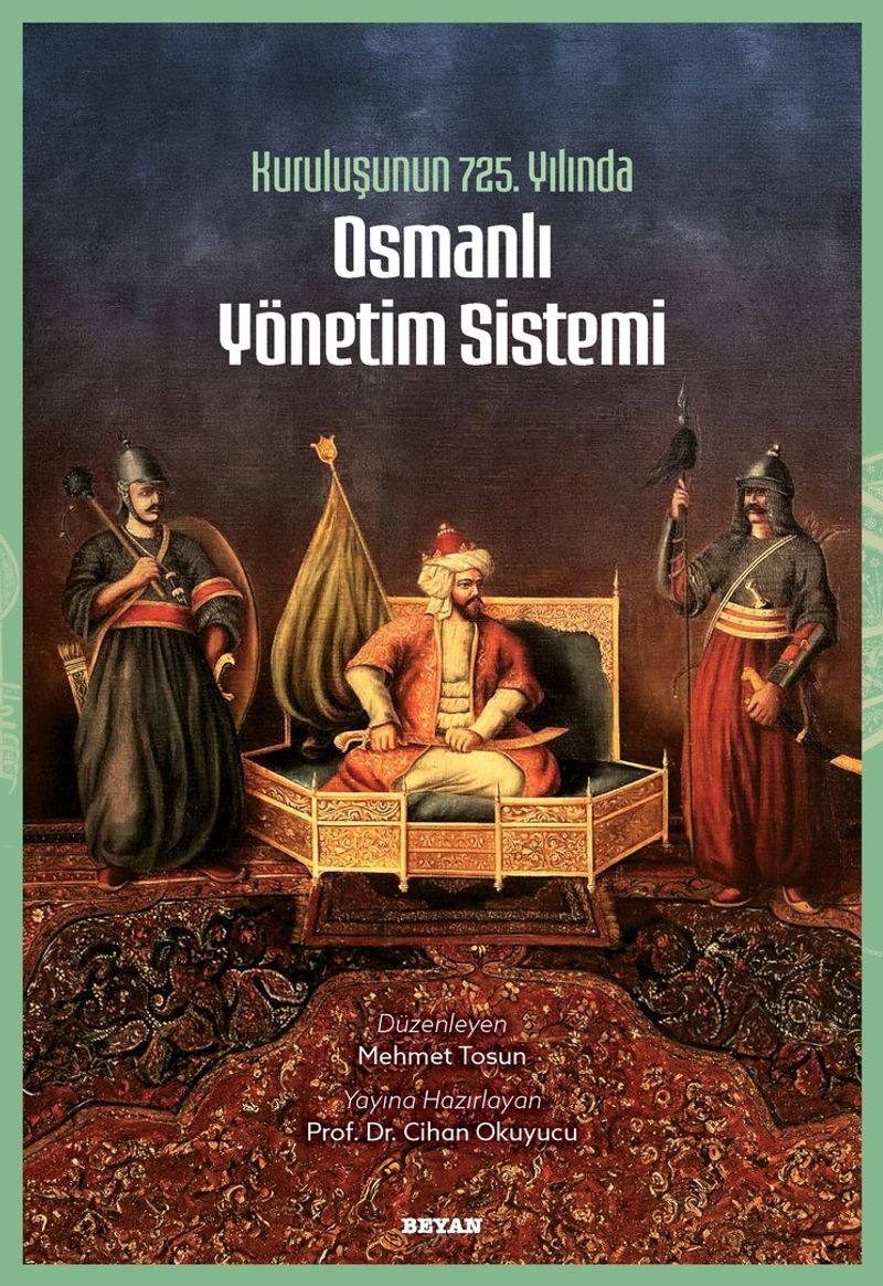 Kuruluşunun 725. Yılında Osmanlı Yönetim Sistemi kitap kapağı
