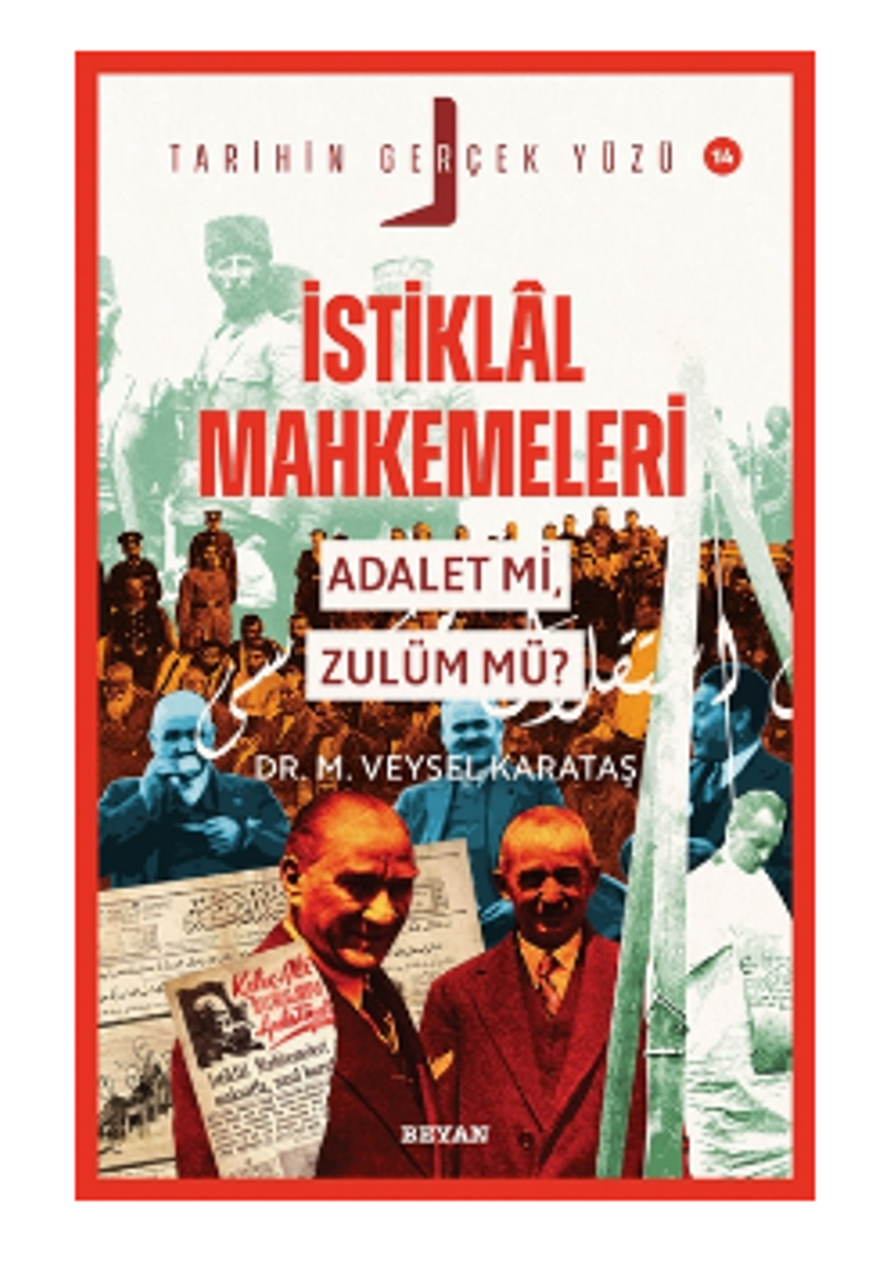 İstiklal Mahkemeleri; Adalet mi, Zulüm mü? kitap kapağı