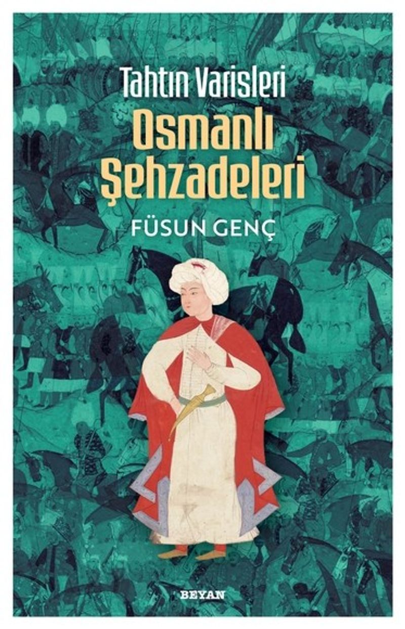 Tahtın Varisleri Osmanlı Şehzadeleri kitap kapağı