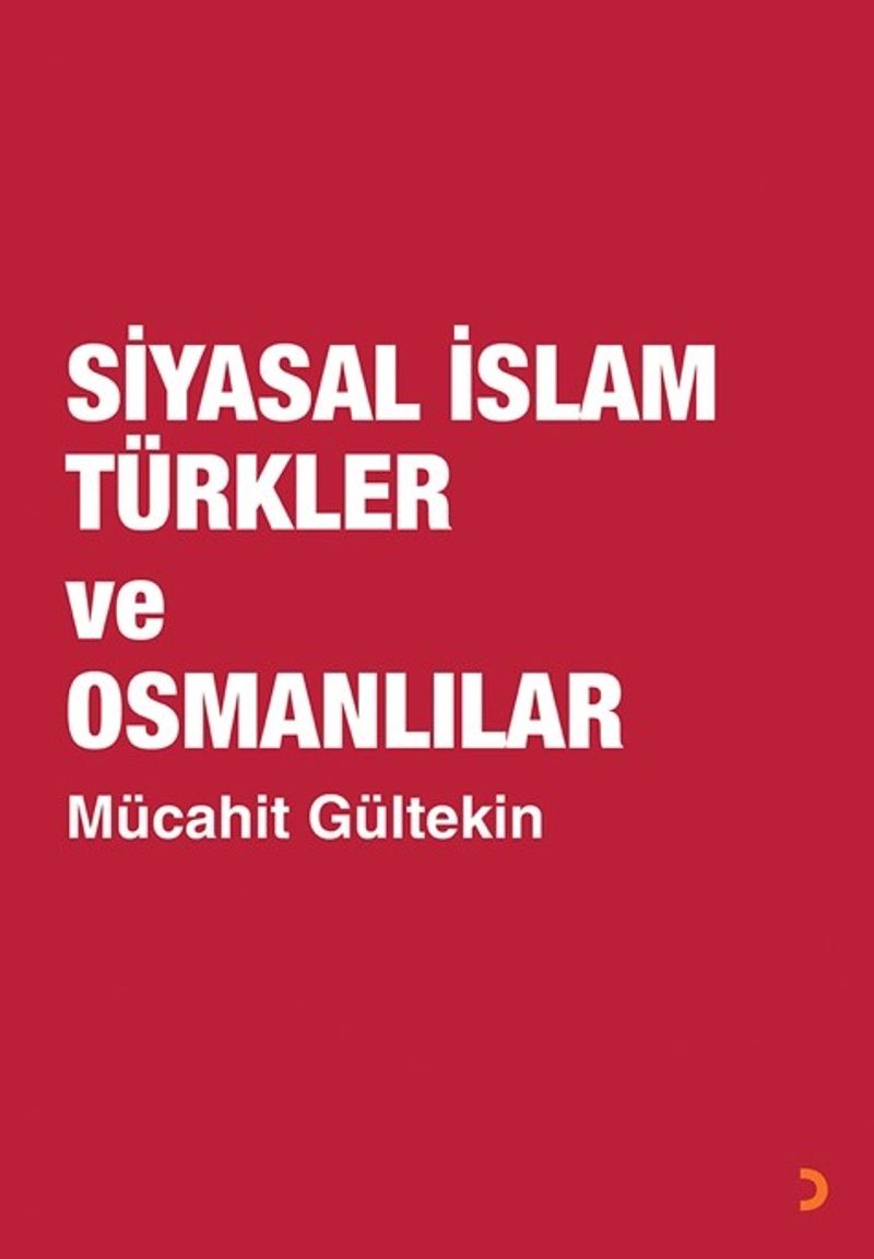 Siyasal İslam Türkler ve Osmanlılar kitap kapağı