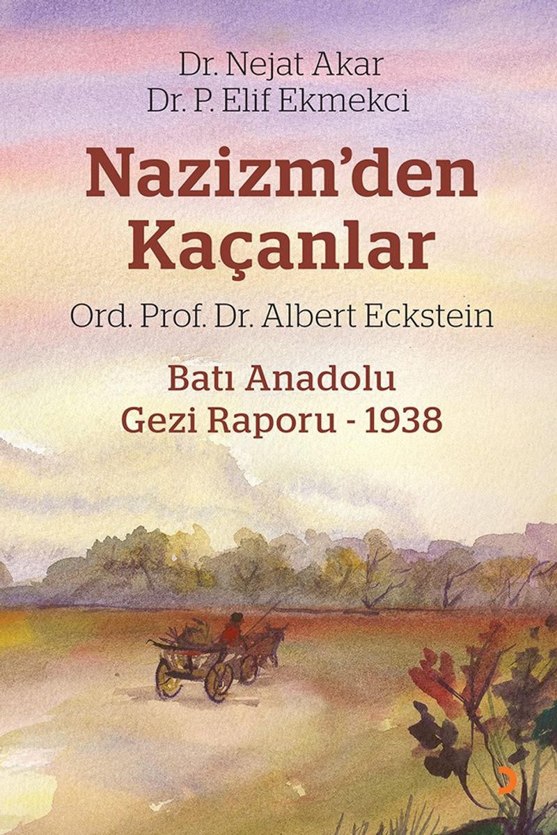 Nazizm'den Kaçanlar Batı Anadolu Gezi Raporu 1938 kitap kapağı