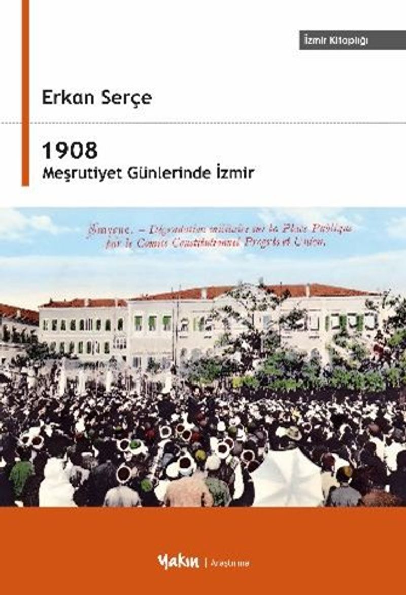 1908 Meşrutiyet Günlerinde İzmir kitap kapağı