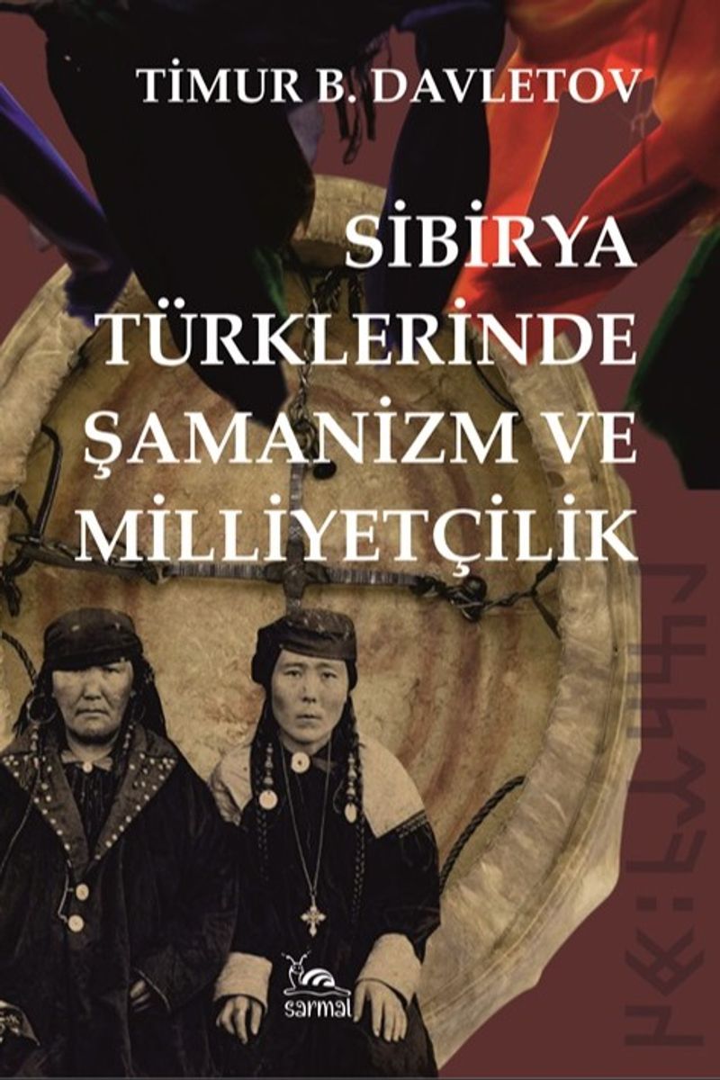 Sibirya Türklerinde Şamanizm ve Milliyetçilik kitap kapağı