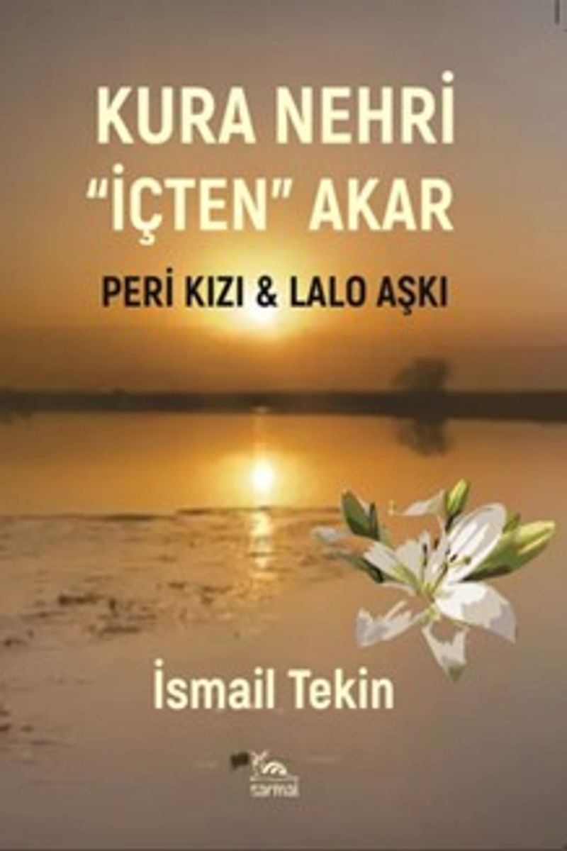 Kura Nehri İçten Akar Peri Kızı - Lalo Aşkı kitap kapağı