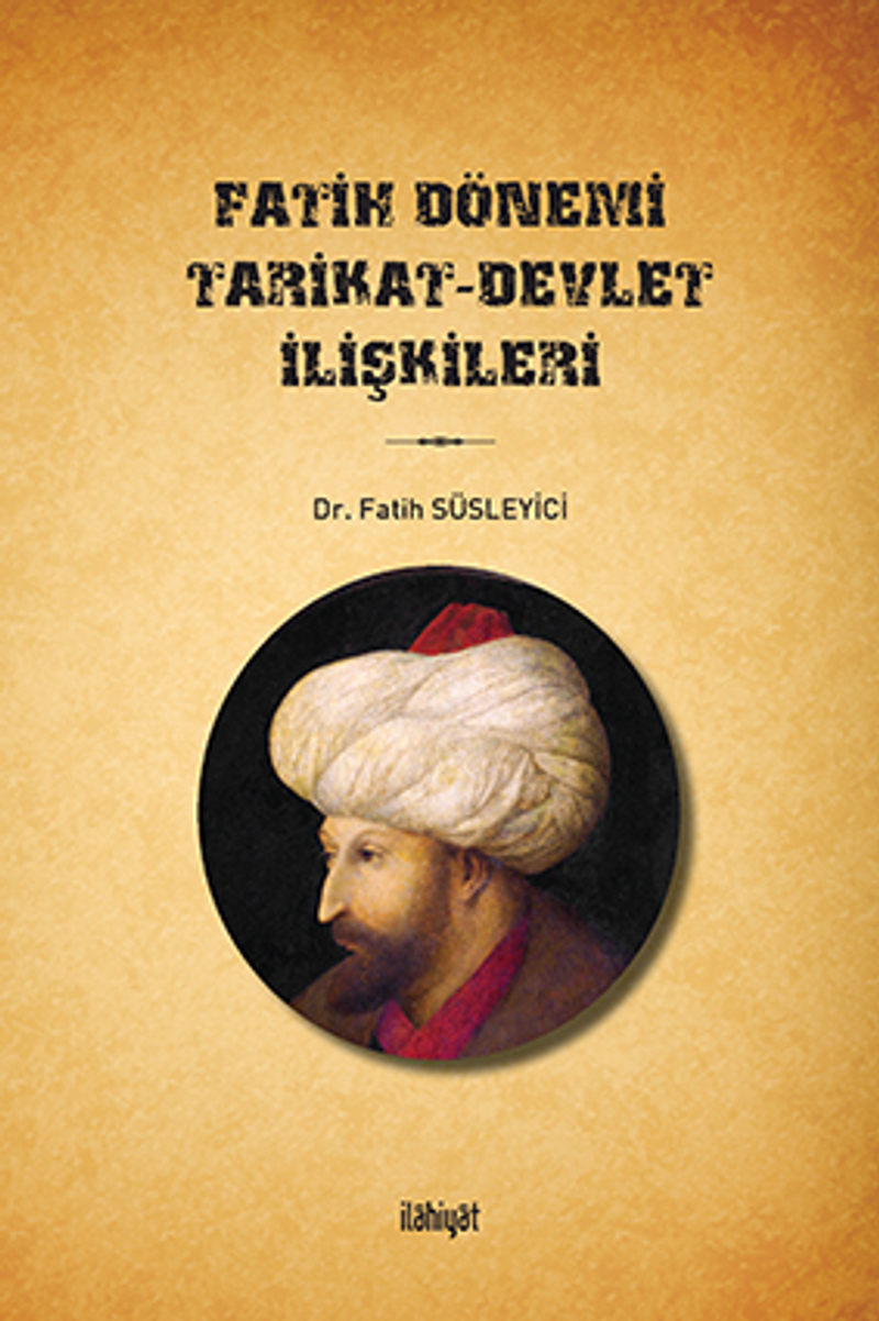 Fatih Dönemi Tarikat-Devlet İlişkileri kitap kapağı