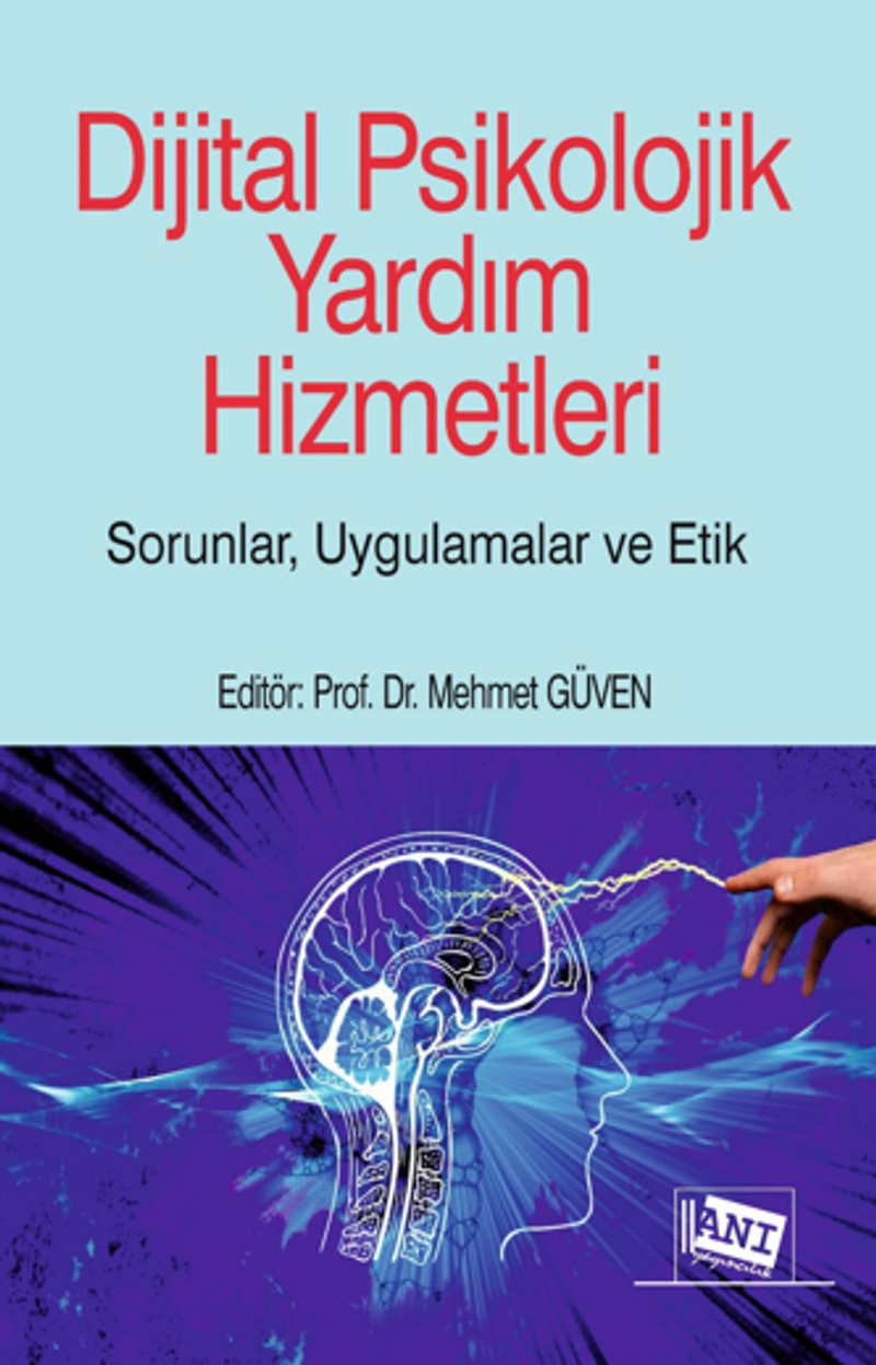Dijital Psikolojik Yardım Hizmetleri Sorunlar, Uygulamalar, Etik kitap kapağı