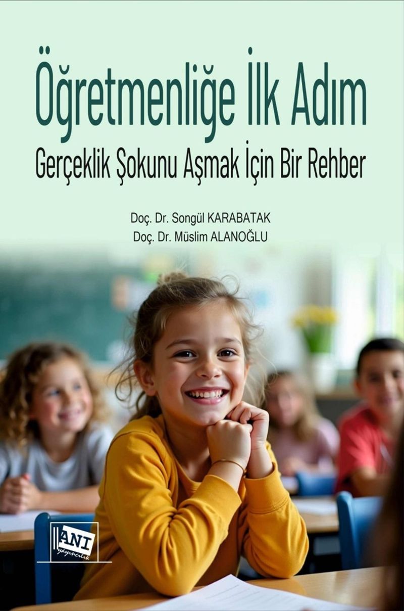 Öğretmenliğe İlk Adım Gerçeklik Şokunu Aşmak İçin Bir Rehber kitap kapağı