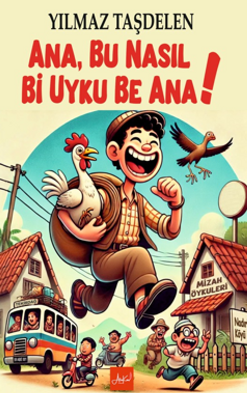 Ana, Bu Nasıl Bi Uyku Be Ana! kitap kapağı