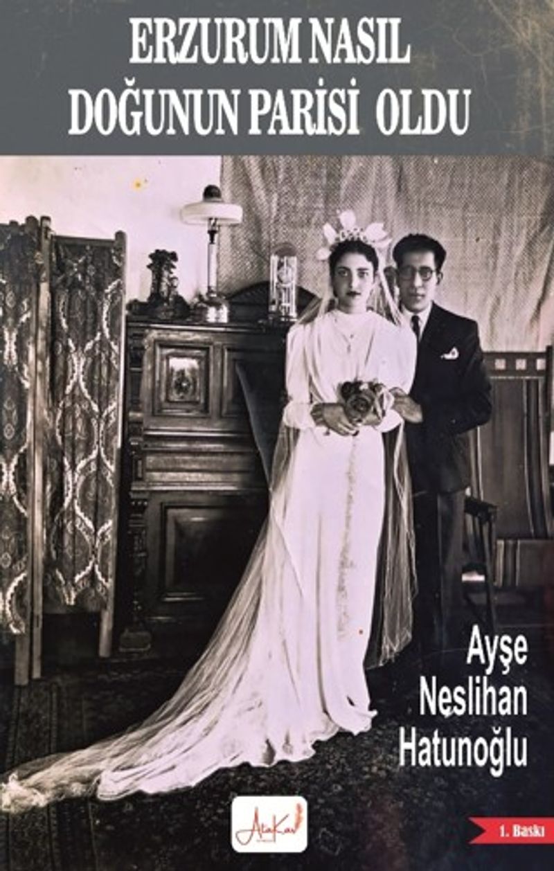 Erzurum Nasıl Doğunun Parisi Oldu kitap kapağı