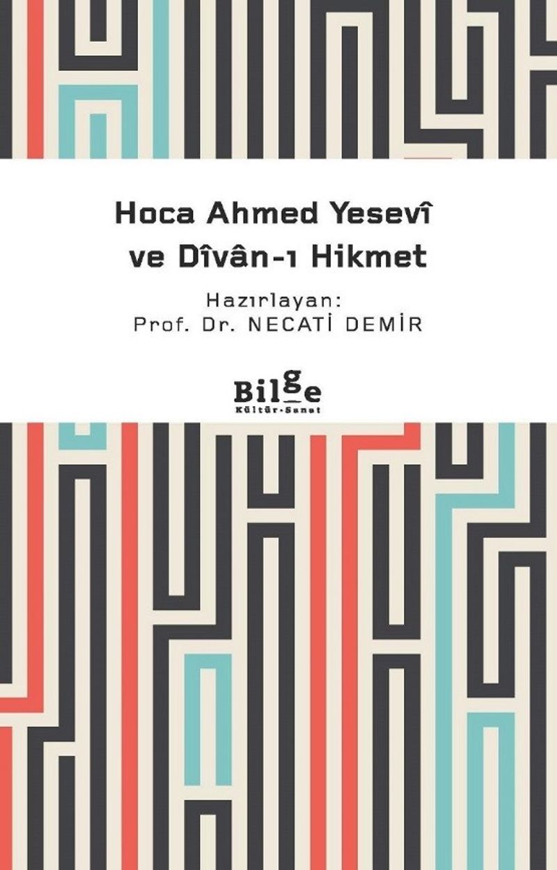 Hoca Ahmed Yesevî ve Dîvan-ı Hikmet (Sadeleştirilmiş) kitap kapağı
