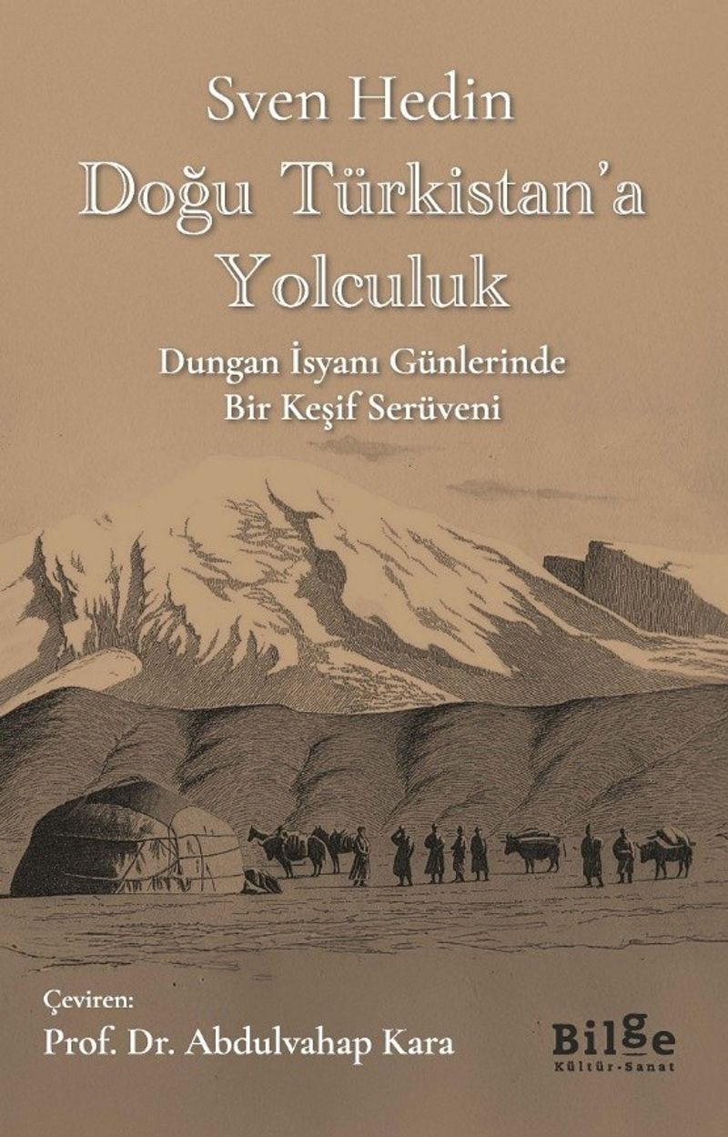 Doğu Türkistan'a Yolculuk Dungan İsyanı Günlerinde Bir Keşif Serüveni kitap kapağı
