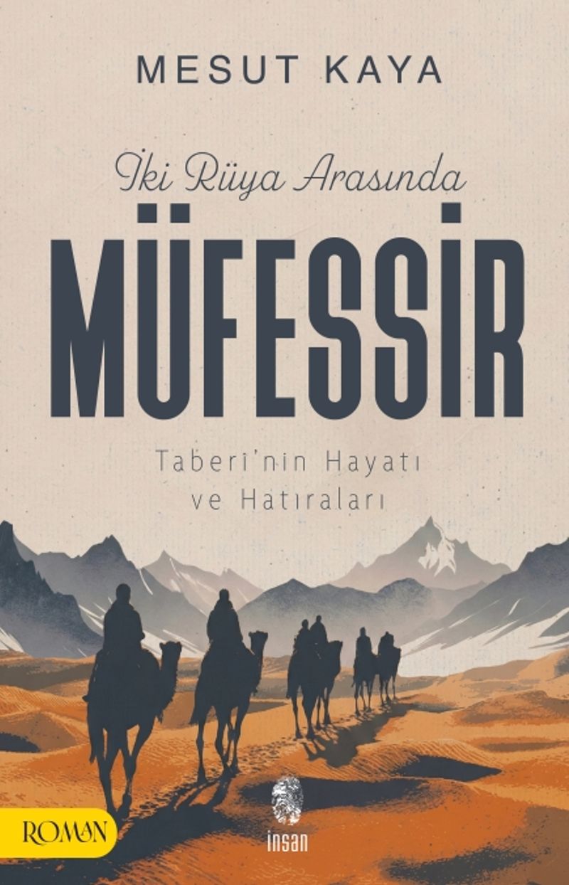 İki Rüya Arasında Müfessir Taberî'nin Hayatı ve Hatıraları kitap kapağı