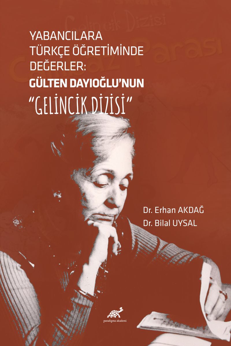 Yabancılara Türkçe Ögretiminde Degerler: Gülten Dayıoglu'nun “Gelincik Dizisi” kitap kapağı