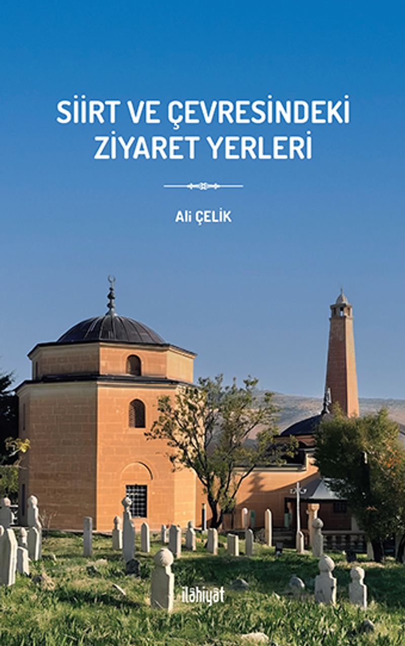 Siirt ve Çevresindeki Ziyaret Yerleri kitap kapağı
