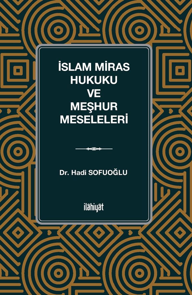 İslam Miras Hukuku ve Meşhur Meseleleri kitap kapağı