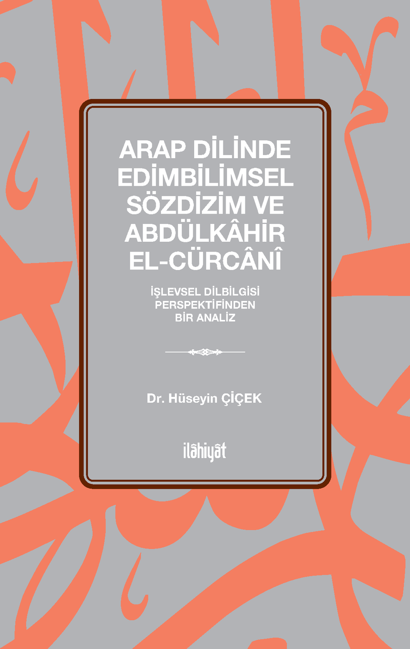 Arap Dilinde Edimbilimsel Sözdizim ve Abdülkahir el-Cürcanî kitap kapağı
