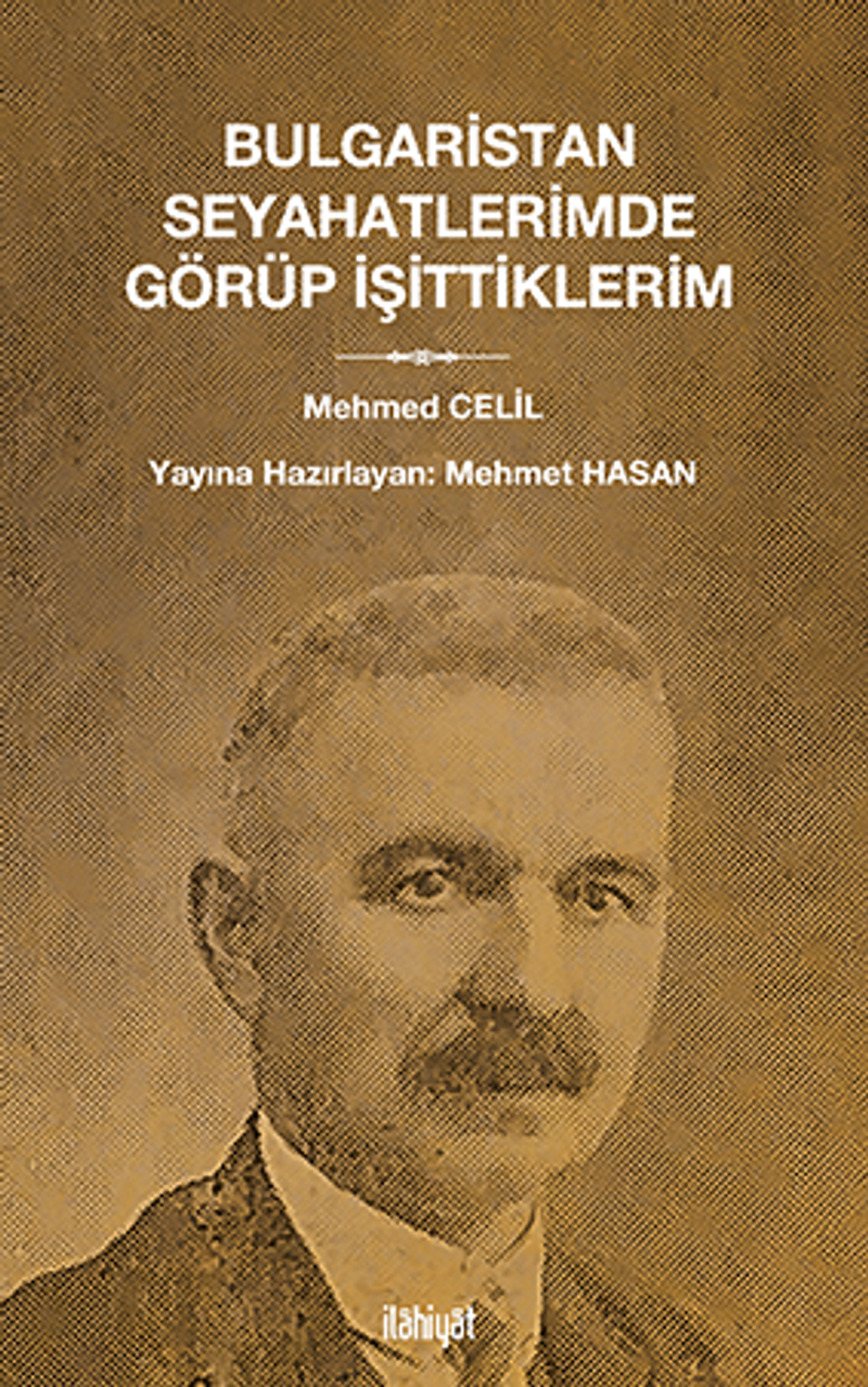 Bulgaristan Seyahatlerimde Görüp İşittiklerim kitap kapağı
