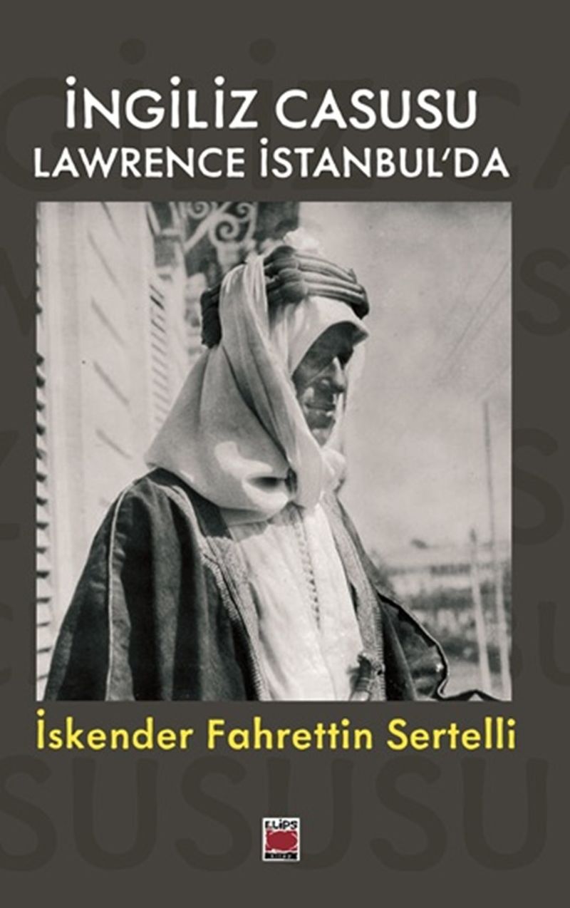 İngiliz Casusu Lawrence İstanbul'da kitap kapağı